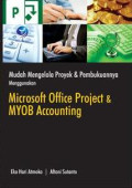 Mudah Mengelola Proyek Dan Pembukuannya Menggunakan Microsoft Office Project Dan MYOB Accounting