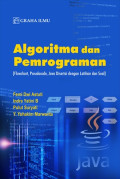 Algoritma Dan Pemrograman; (Flowchart, Pseudocode, Java di sertai dengan Latihan dan Soal)