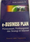 E-Business plan perencanaan,pembangunan dan strategi di internet