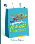 500+ Games Dahsyat (Pengusir Penat Dan Penakluk Bosan)