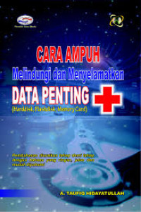 Cara ampuh melindungi dan menyelamatkan data penting