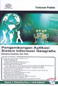 Pengembangan aplikasi sistem informasi geografis berbasis dekstop dan web