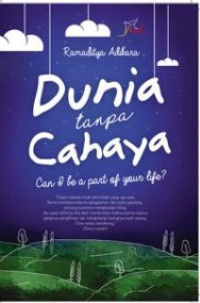 Dunia Tanpa Cahaya, Can I Be A Part Of Your Life?