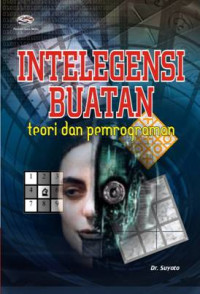 Intelegensi buatan : teori dan pemrograman