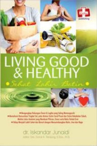 Living Good Dan Healthy, Sehat Lahir Batin