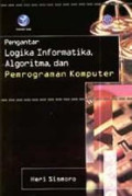 Pengantar logika informatika, algoritma dan pemrograman komputer