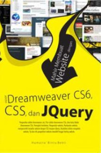 Mahir Membuat Website Dengan Adobe Dreamweaver CS6, CSS, Dan Jquery