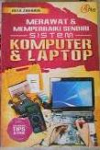 Merawat dan memperbaiki sendiri sistem komputer dan laptop