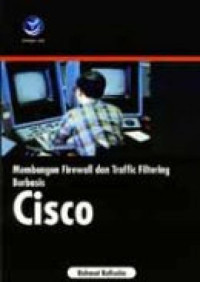 Membangun firewall dan traffic filtering berbasis CISCO