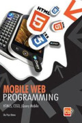 Mobile Web Programming HTML 5, CSS3, JQuery Mobile+cd