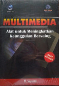 Multimedia alat untuk meningkatkan keunggulan bersaing