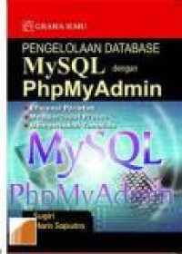 Pengelolaan database MySQL dengan PHP MyAdmin