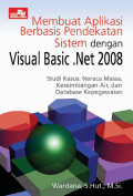 Membuat aplikasi berbasis pendekatan sistem dengan visual basic NET 2008