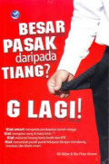 Besar Pasak Daripada Tiang? G Lagi!