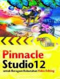 PAS pinnacle studio 12 untuk beragam kebutuhan video editing