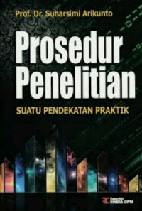 Prosedur penelitian suatu pendekatan praktik