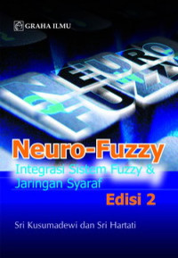 Neuro-fuzzy: Integrasi sistem fuzzy dan jaringan syaraf