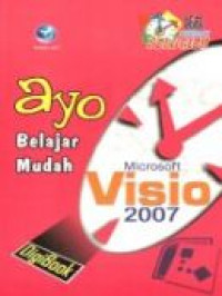 Ayo belajar mudah microsoft visio 2007