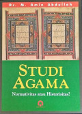 Studi agama normativitas/historisitas?