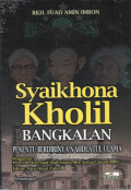 Syaikhona Kholil Bangkalan : Penentu Berdirinya Nahdlatul Ulama