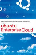 Membangun infrastruktur komputasi aman privat menggunakan ubuntu enterprise cloud