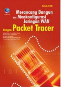 Merancang Bangun Dan Menkonfigurasi Jaringan WAN Dengan Packet Tracer